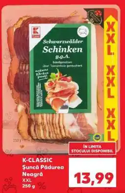 Kaufland K-CLASSIC Şuncă Pădurea Neagră XXL Ofertă