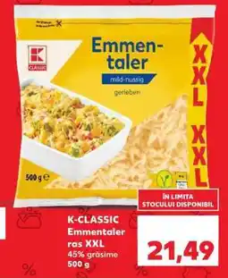 Kaufland K-CLASSIC Emmentaler ras XXL Ofertă