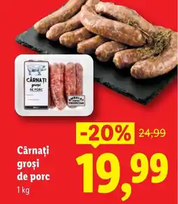 Lidl Cârnaţi groşi de porc Ofertă