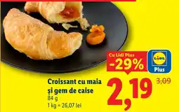 Lidl Croissant cu maia şi gem de caise Ofertă