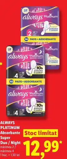 Lidl ALWAYS Platinum Absorbante Super Duo/Night Ofertă