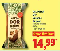 Lidl VEL PITAR Dor Cozonac de post Ofertă