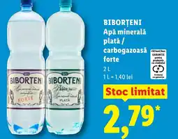 Lidl BIBORȚENI Apă minerală plată/ carbogazoasă forte Ofertă