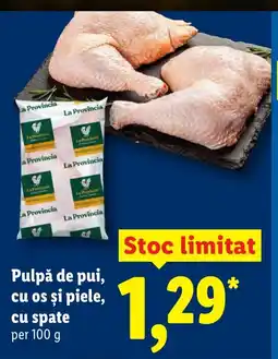 Lidl Pulpă de pui, cu os şi piele, cu spate Ofertă