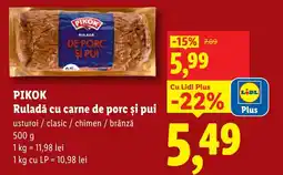 Lidl PIKOK Ruladă cu carne de porc și pui Ofertă