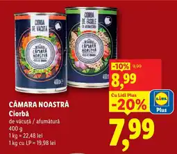 Lidl CĂMARA NOASTRĂ Ciorbǎ Ofertă