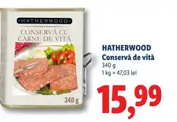 Lidl HATHERWOOD Conservă de vitǎ Ofertă