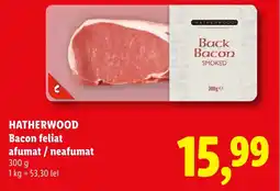 Lidl HATHERWOOD Bacon feliat afumat/neafumat Ofertă