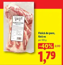 Lidl Fleică de porc, fără os Ofertă