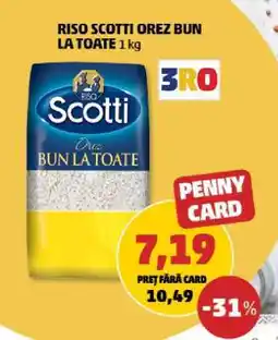 Penny Riso Scotti Orez Bun La Toate 1 kg Ofertă