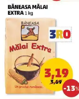 Penny Băneasa Mălai Extra 1 kg Ofertă