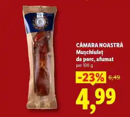 Lidl Cămara Noastră Mușchiuleț de porc, afumat Ofertă