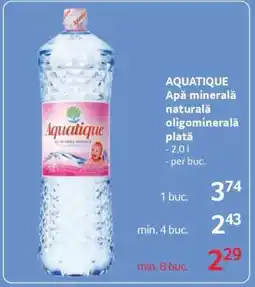Selgros AQUATIQUE Apă minerală naturală oligominerală plată Ofertă