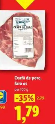 Lidl Ceafă de porc, fárá os Ofertă