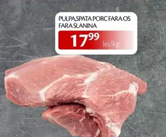 Unicarm Pulpa,spata porc fara os fara slanina Ofertă