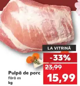 Kaufland Pulpă de porc Ofertă