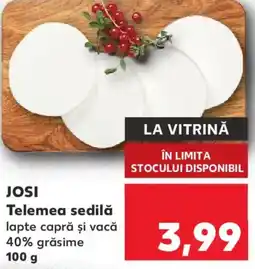Kaufland JOSI Telemea sedilǎ Ofertă