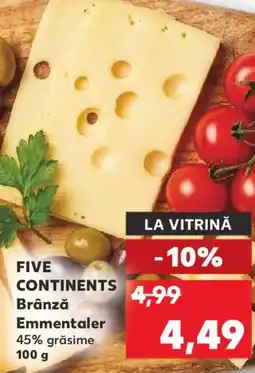 Kaufland FIVE CONTINENTS Brânză Emmentaler Ofertă