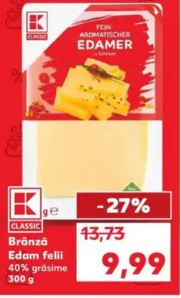 Kaufland Brânză Edam felii Ofertă