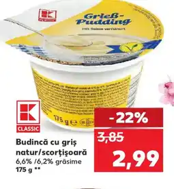 Kaufland Budincă cu gris natur/scorţişoară Ofertă