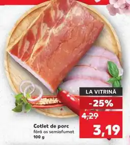 Kaufland Cotlet de porc fără os semiafumat Ofertă