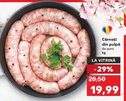 Kaufland Cârnați din pulpă de porc Ofertă