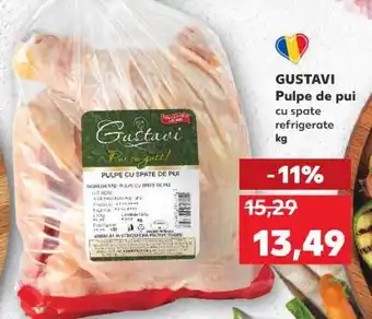 Kaufland GUSTAVI Pulpe de pui cu spate refrigerate kg Ofertă