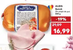 Kaufland ALDIS Şuncă din piept de pui 500 g Ofertă