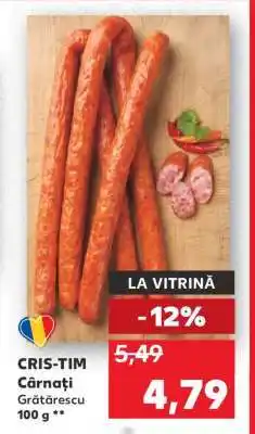 Kaufland CRIS-TIM Cârnați Grătărescu Ofertă