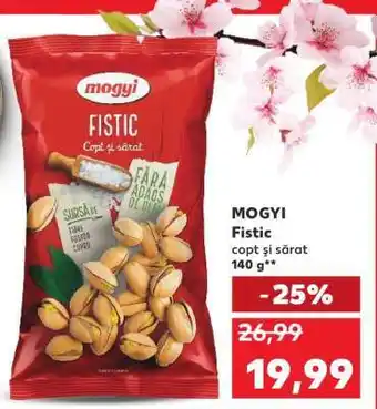 Kaufland MOGYI Fistic Ofertă