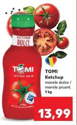 Kaufland TOMI Ketchup Ofertă