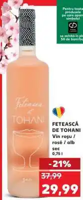 Kaufland FETEASCĂ DE TOHANI Ofertă