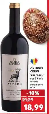 Kaufland ASTRUM CERVI Ofertă