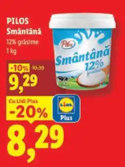 Lidl Pilos Smântână Ofertă