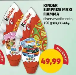 Penny KINDER SURPRIZE MAXI FIAMMA Ofertă