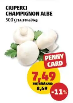 Penny Ciuperci Champignon albe Ofertă