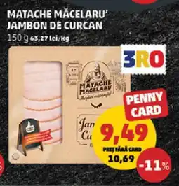 Penny Matache Măcelaru' Jambon de Curcan Ofertă