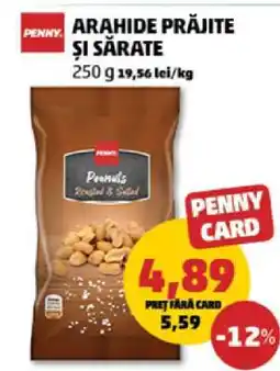 Penny ARAHIDE PRĂJITE ȘI SĂRATE Ofertă