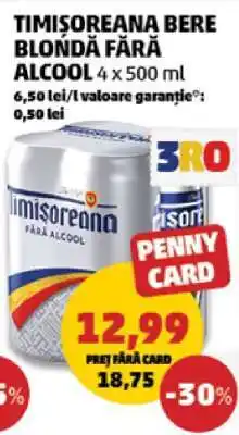 Penny Timișoreana Bere Blondă Fără Alcool 4 x 500 ml Ofertă