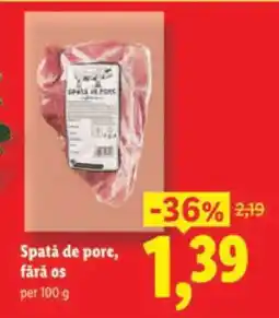 Lidl Spată de porc fără os Ofertă