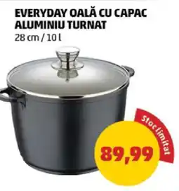 Penny EVERYDAY OALĂ CU CAPAC ALUMINIU TURNAT Ofertă
