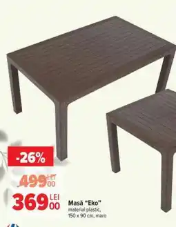 Carrefour Masă “Eko” Ofertă