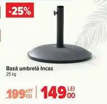 Carrefour Bază umbrelă Incas Ofertă