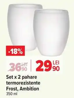 Carrefour Set x 2 pahare termorezistente Frost, Ambition Ofertă
