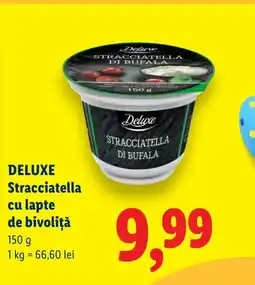 Lidl DELUXE Stracciatella cu lapte de bivoliță Ofertă