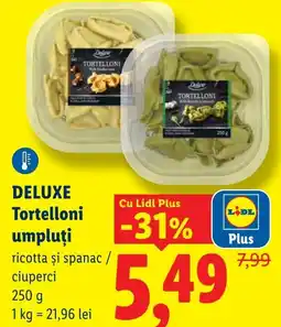 Lidl DELUXE Tortelloni umpluţi Ofertă