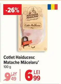 Carrefour Cotlet haiducesc Matache Măcelaru’ Ofertă