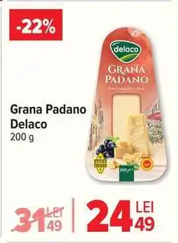 Carrefour Grana Padano Delaco Ofertă