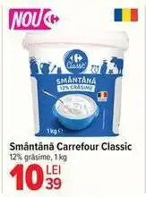 Carrefour Smântână Carrefour Classic Ofertă
