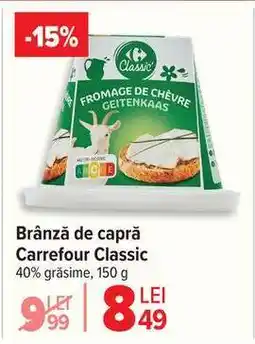 Carrefour Brânză de capră Carrefour Classic Ofertă